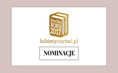 Nominacje Lubimyczytać.pl: Książka Roku 2017