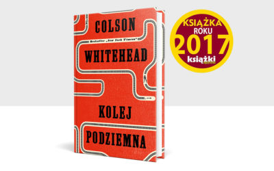 „Kolej podziemna” – Książka Roku 2017