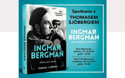 Spotkanie z Thomasem Sjöbergiem + Bergman – rok z życia