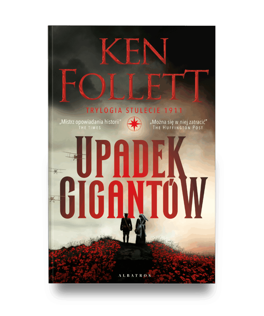 UPADEK GIGANTÓW – Ken Follett