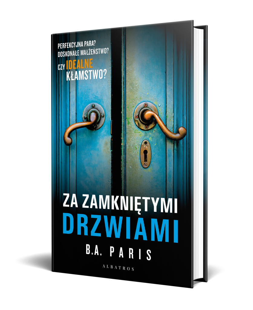 ZA ZAMKNIĘTYMI DRZWIAMI – B.A. Paris