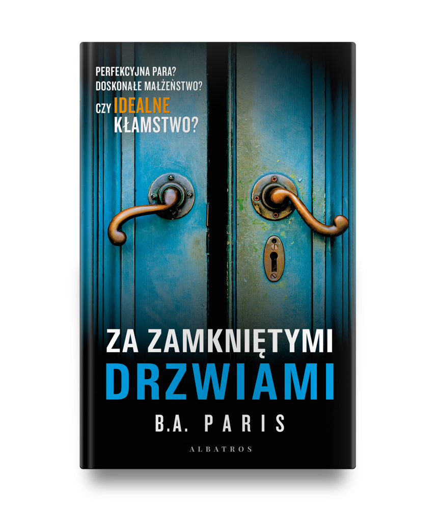 ZA ZAMKNIĘTYMI DRZWIAMI – B.A. Paris