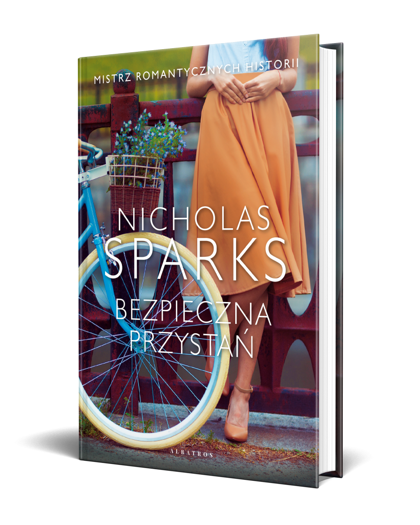 BEZPIECZNA PRZYSTAŃ – Nicholas Sparks