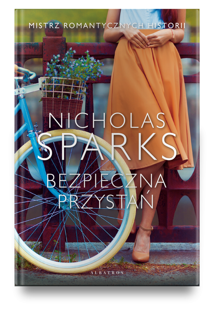 BEZPIECZNA PRZYSTAŃ – Nicholas Sparks