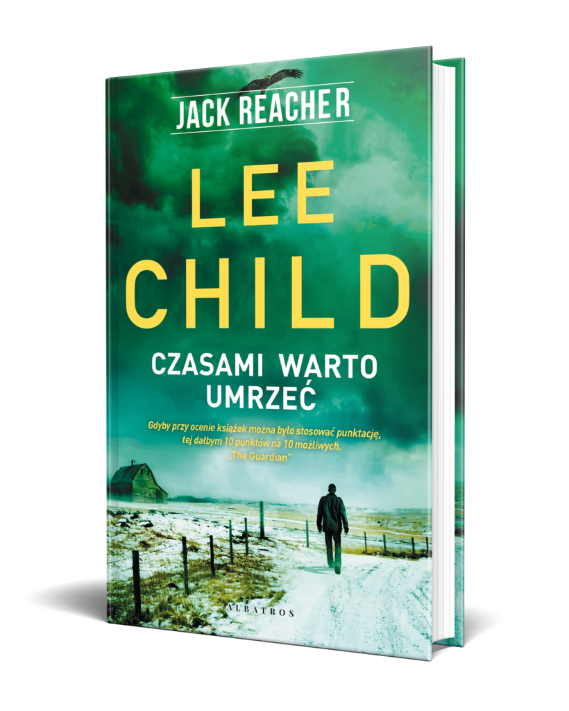 CZASAMI WARTO UMRZEĆ – Lee Child