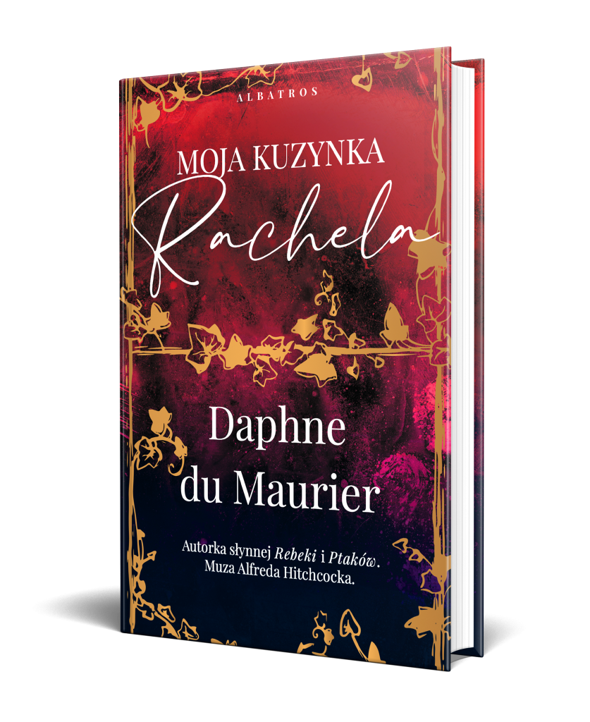 MOJA KUZYNKA RACHELA – Daphne du Maurier