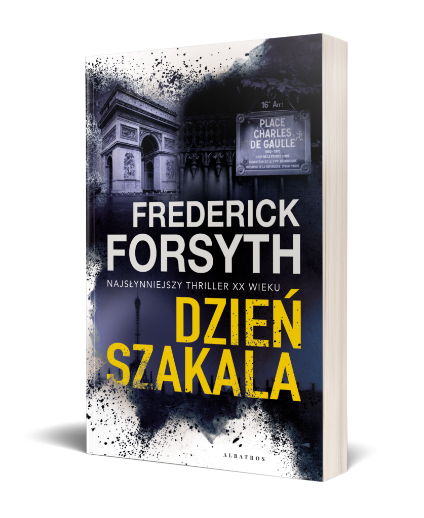DZIEŃ SZAKALA – Frederick Forsyth