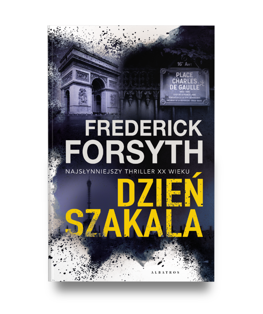 DZIEŃ SZAKALA – Frederick Forsyth