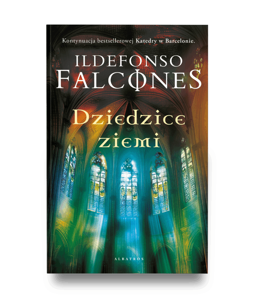 DZIEDZICE ZIEMI – Ildefonso Falcones