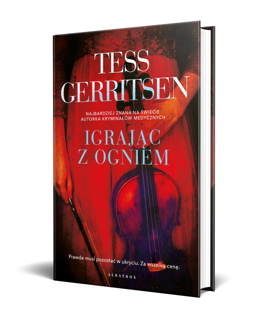 IGRAJĄC Z OGNIEM – Tess Gerritsen