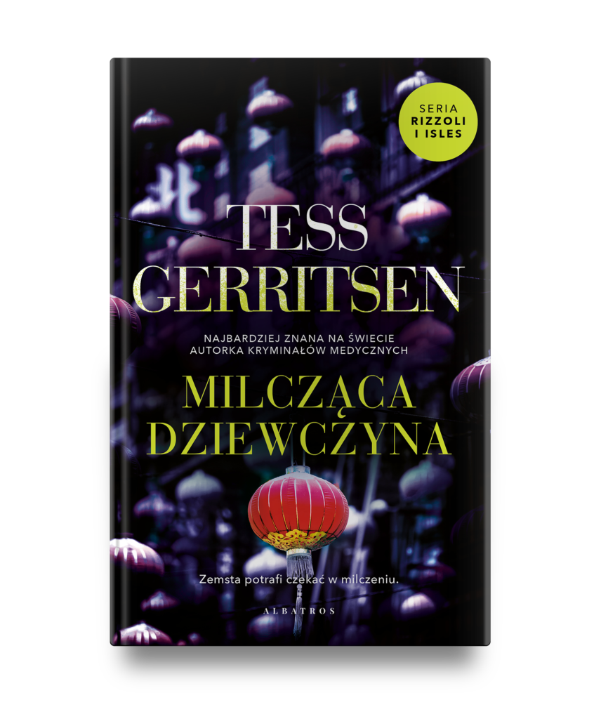 MILCZĄCA DZIEWCZYNA – Tess Gerritsen