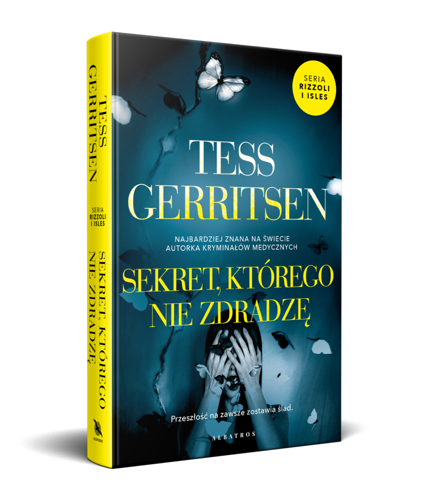 SEKRET, KTÓREGO NIE ZDRADZĘ – Tess Gerritsen
