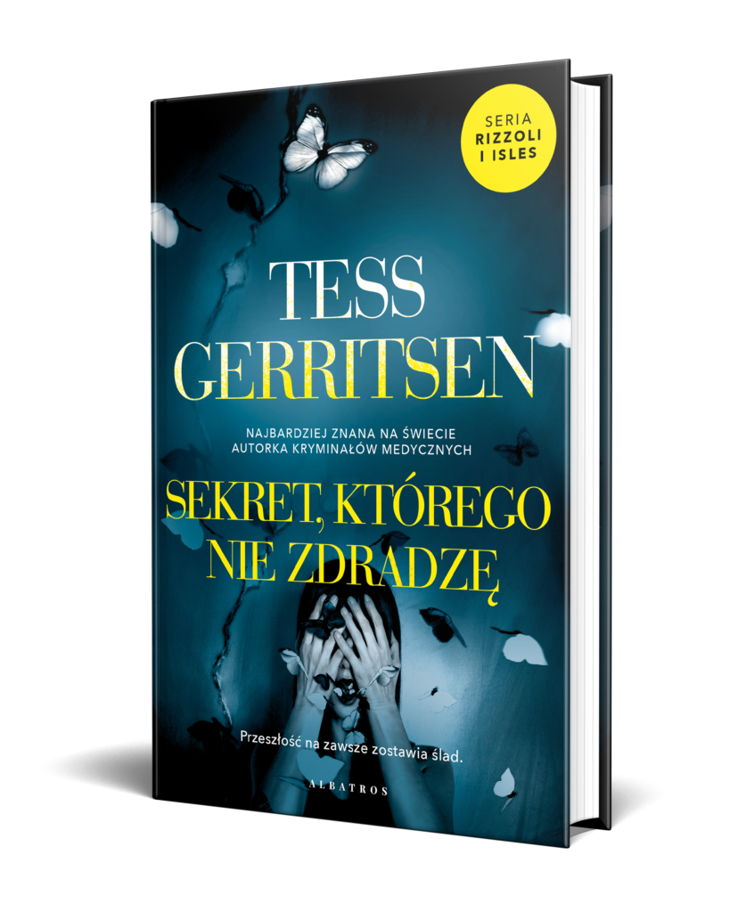 SEKRET, KTÓREGO NIE ZDRADZĘ – Tess Gerritsen
