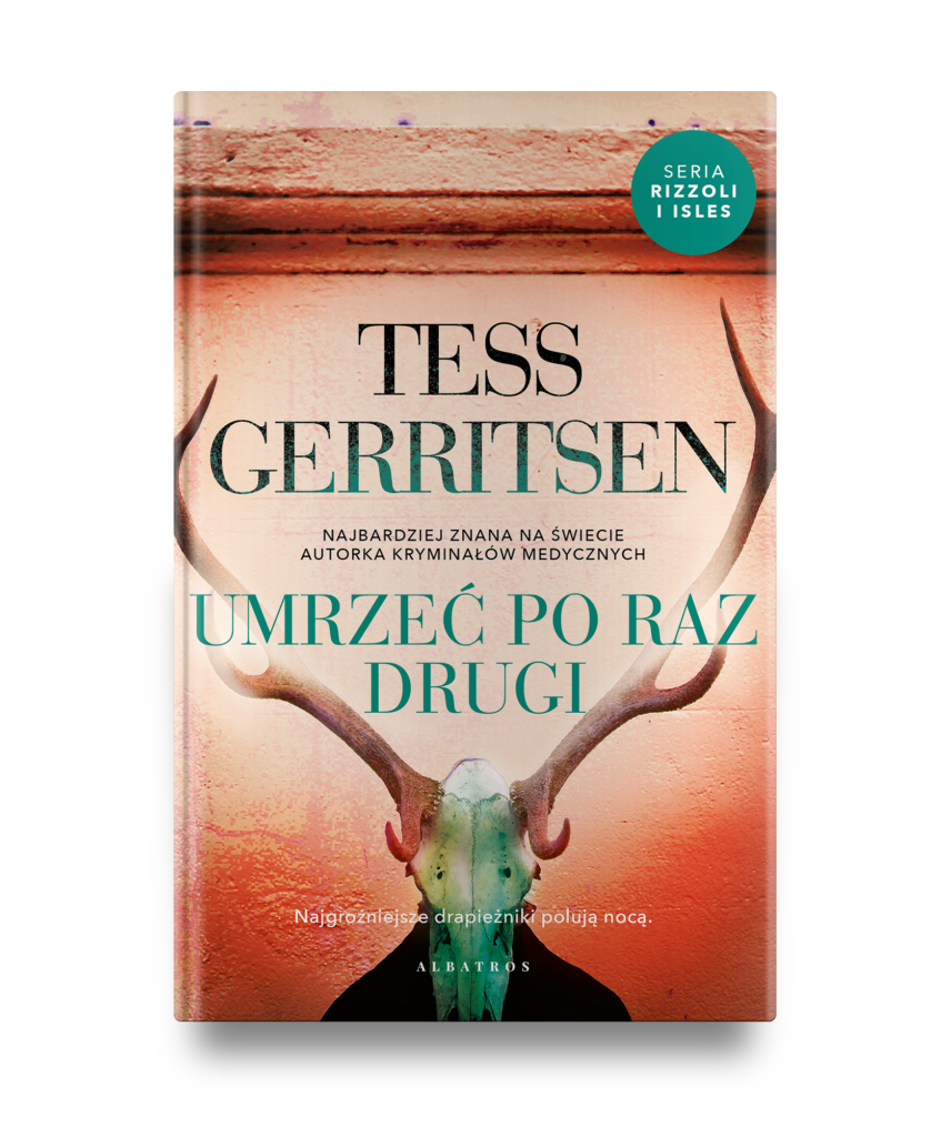 UMRZEĆ PO RAZ DRUGI – Tess Gerritsen