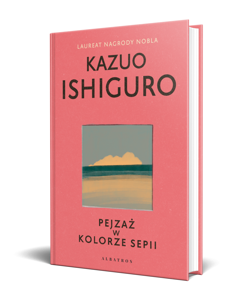 PEJZAŻ W KOLORZE SEPII – Kazuo Ishiguro
