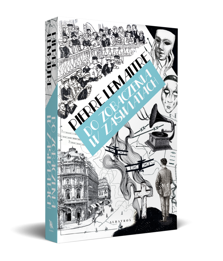 DO ZOBACZENIA W ZAŚWIATACH – Pierre Lemaitre