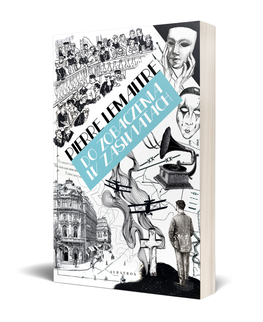 DO ZOBACZENIA W ZAŚWIATACH – Pierre Lemaitre