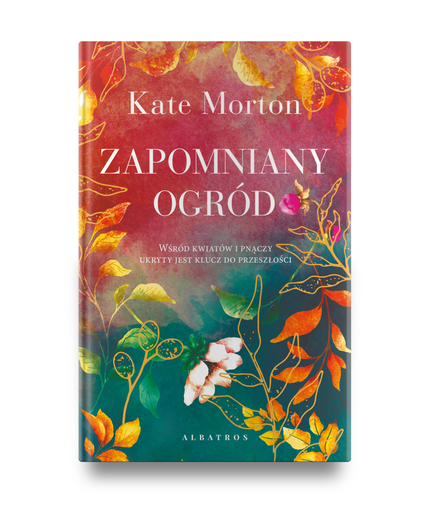 ZAPOMNIANY OGRÓD – Kate Morton