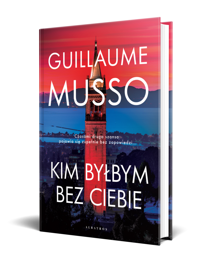 KIM BYŁBYM BEZ CIEBIE? – Guillaume Musso