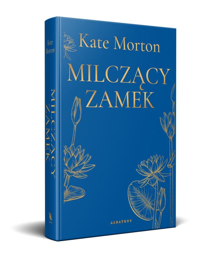 MILCZĄCY ZAMEK – Kate Morton