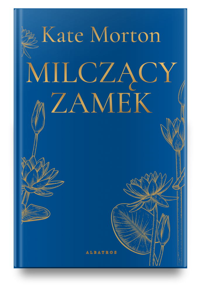 MILCZĄCY ZAMEK – Kate Morton