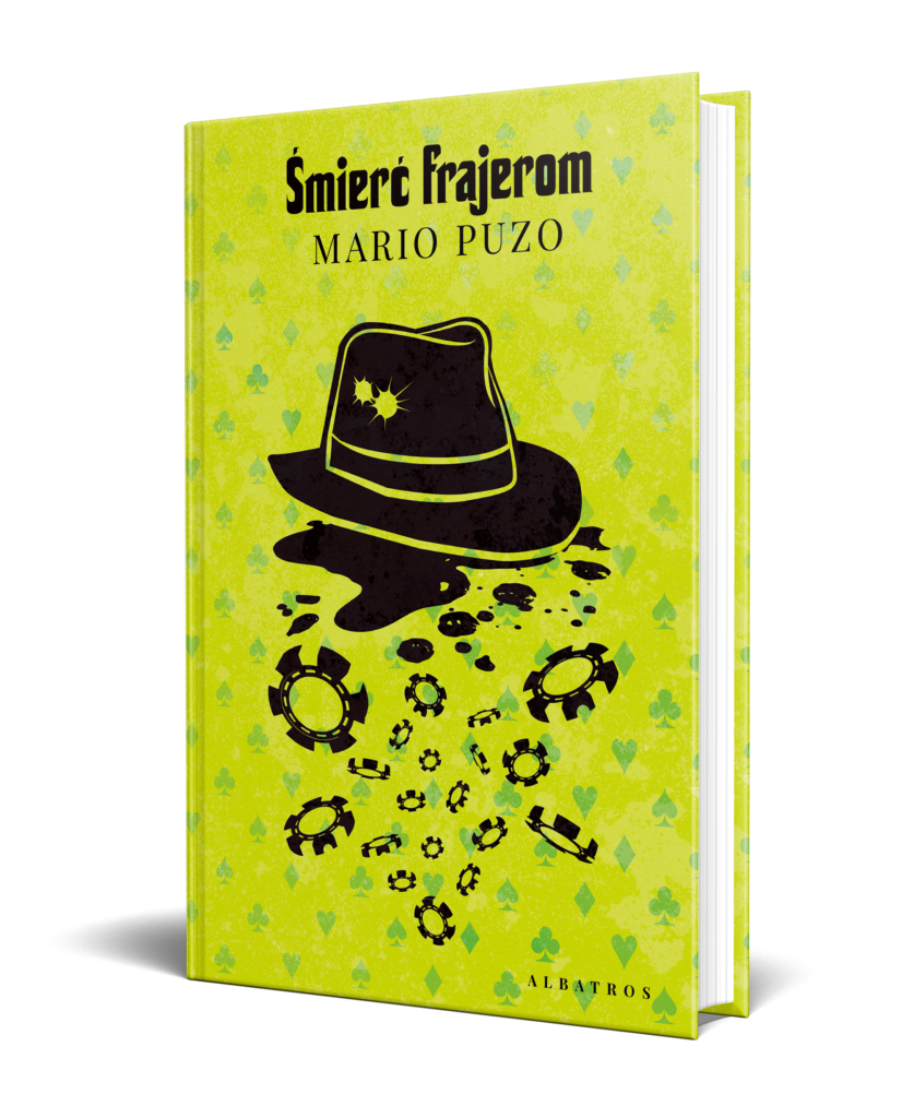 ŚMIERĆ FRAJEROM – Mario Puzo