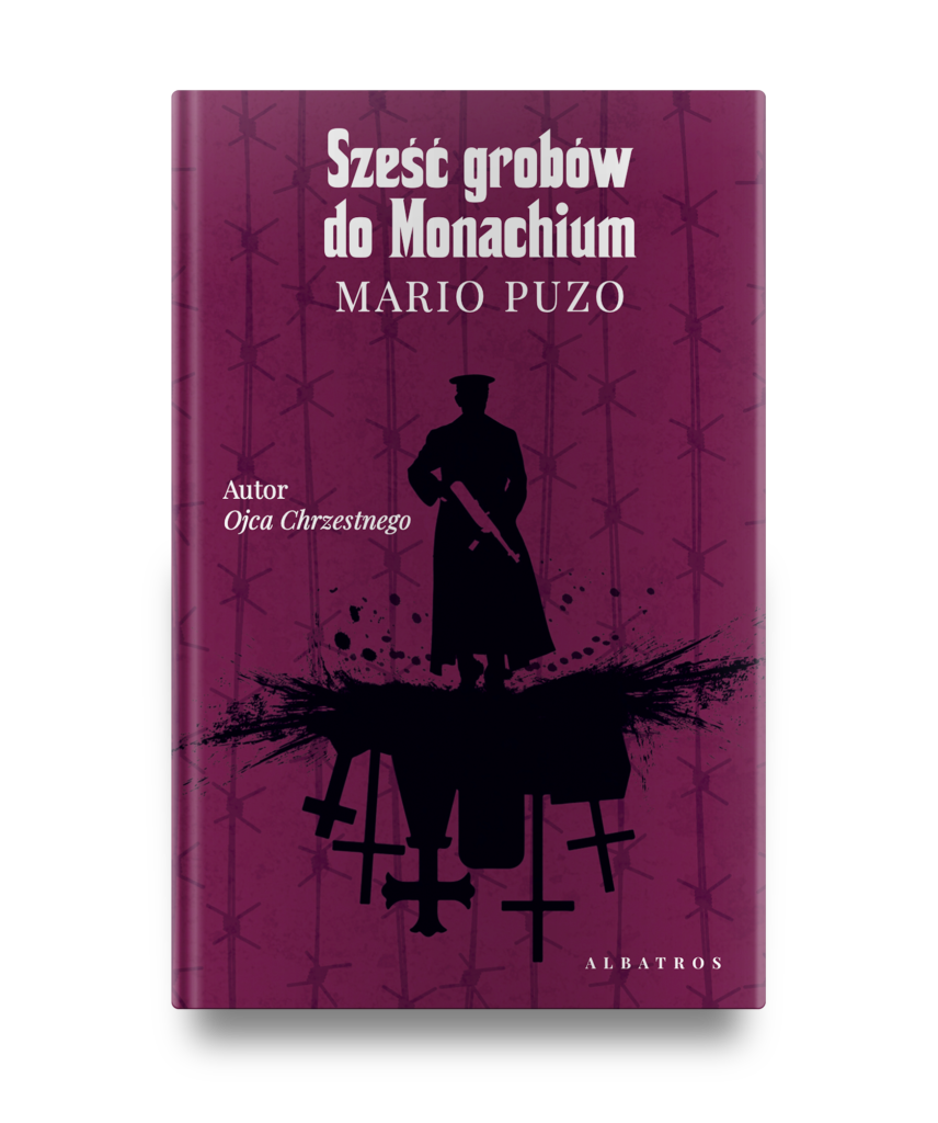 SZEŚĆ GROBÓW DO MONACHIUM – Mario Puzo