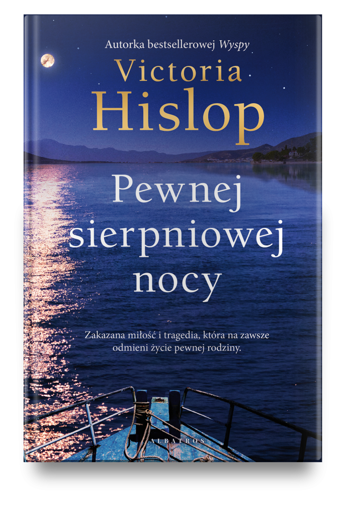 PEWNEJ SIERPNIOWEJ NOCY – Victoria Hislop