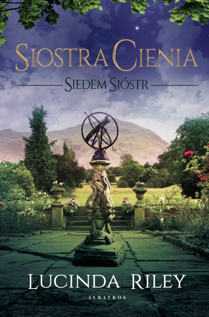 SIOSTRA CIENIA. SIEDEM SIÓSTR – Lucinda Riley