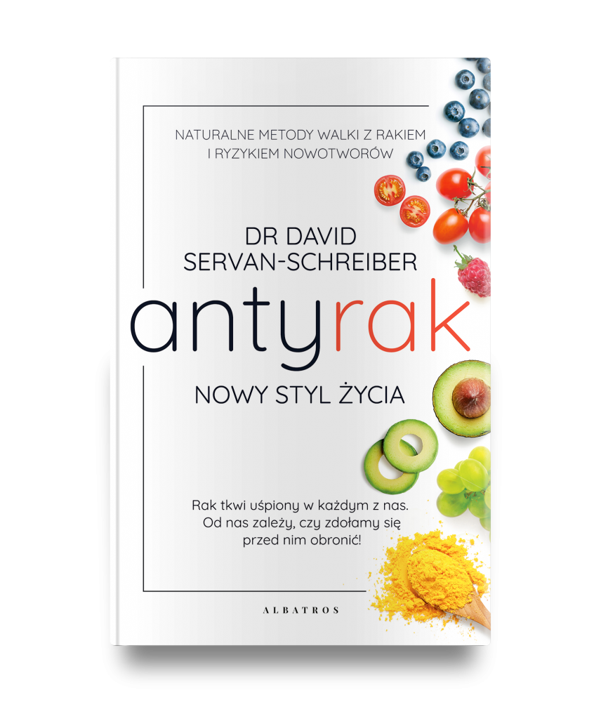 ANTYRAK. NOWY STYL ŻYCIA – David Servan-Schreiber