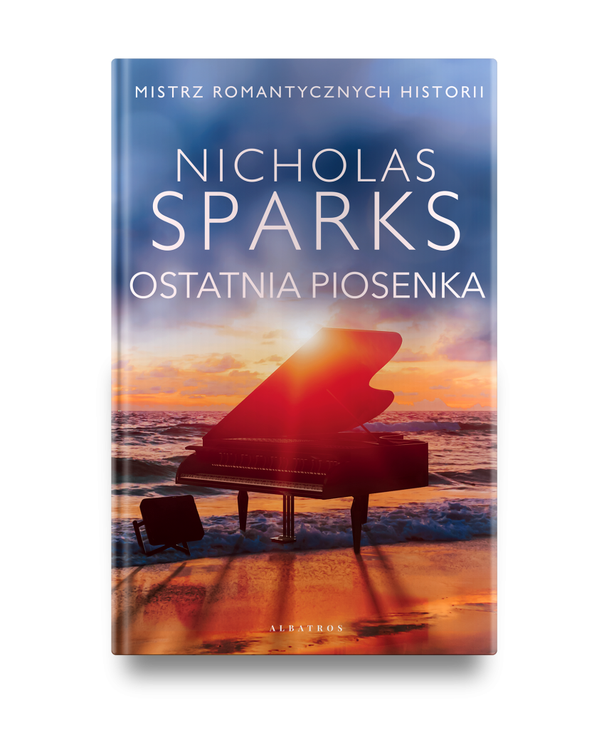 OSTATNIA PIOSENKA – Nicholas Sparks