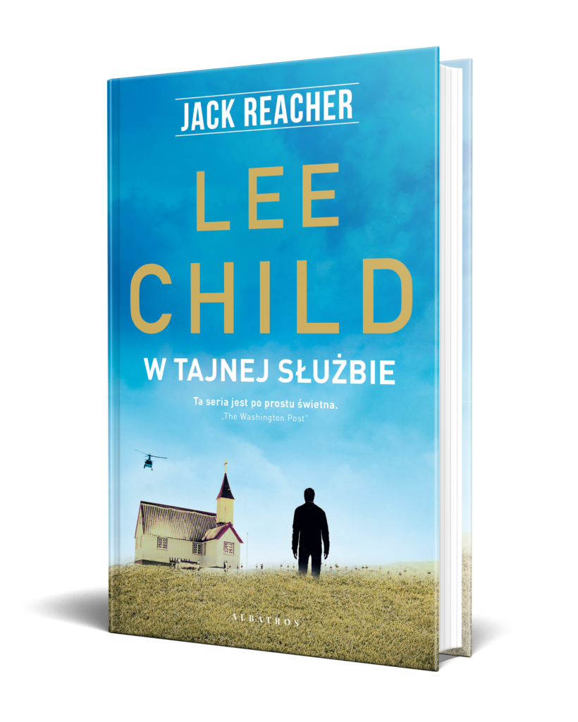 W TAJNEJ SŁUŻBIE – Lee Child