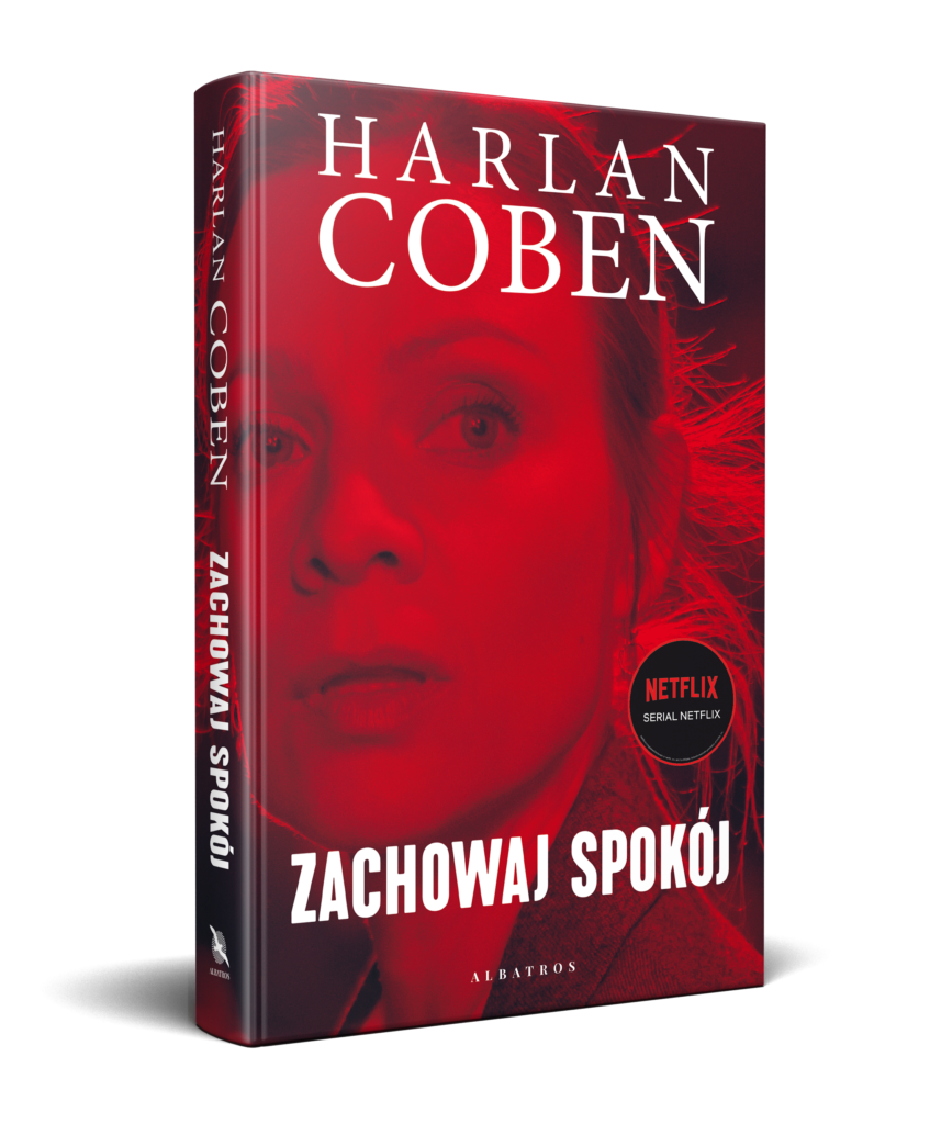 ZACHOWAJ SPOKÓJ – Harlan Coben