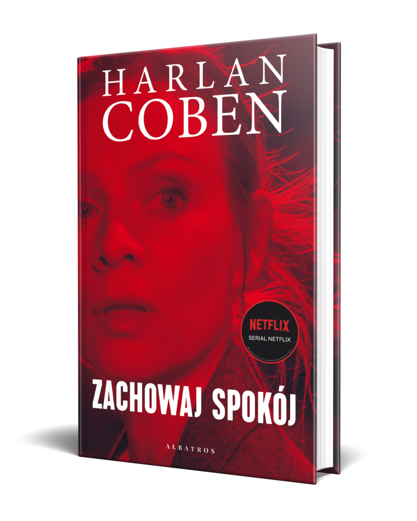 ZACHOWAJ SPOKÓJ – Harlan Coben