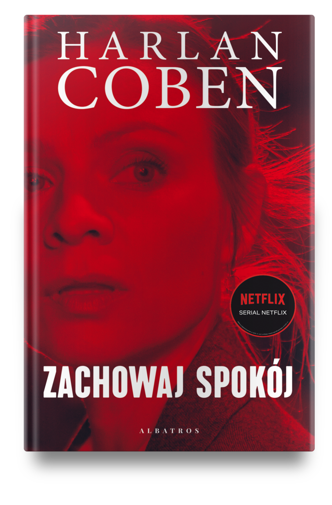 ZACHOWAJ SPOKÓJ – Harlan Coben