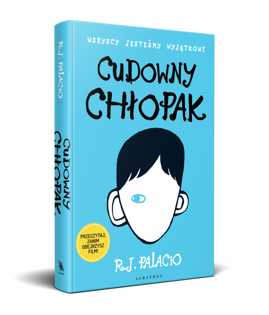 CUDOWNY CHŁOPAK – R.J. Palacio
