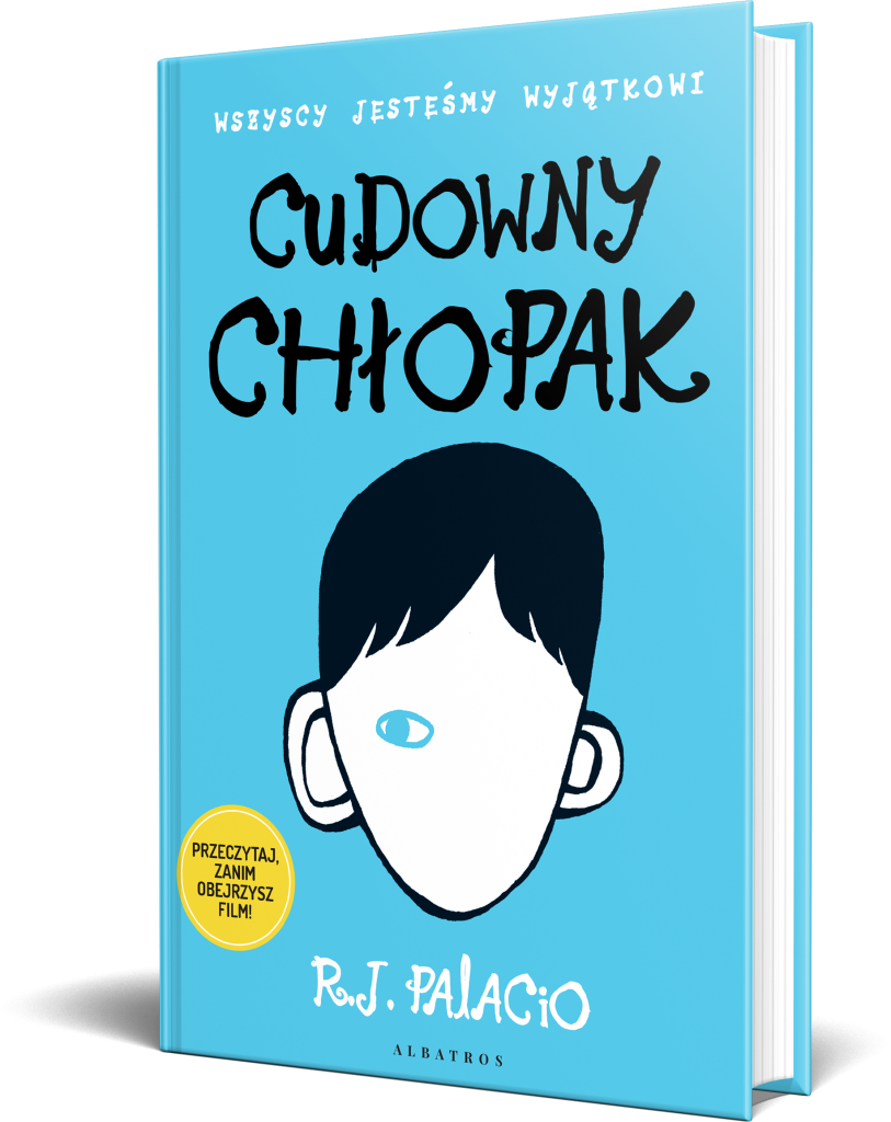 CUDOWNY CHŁOPAK – R.J. Palacio