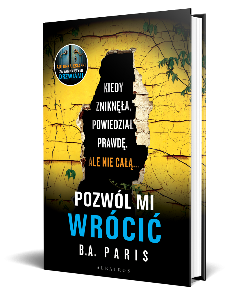 POZWÓL MI WRÓCIĆ – B.A. Paris