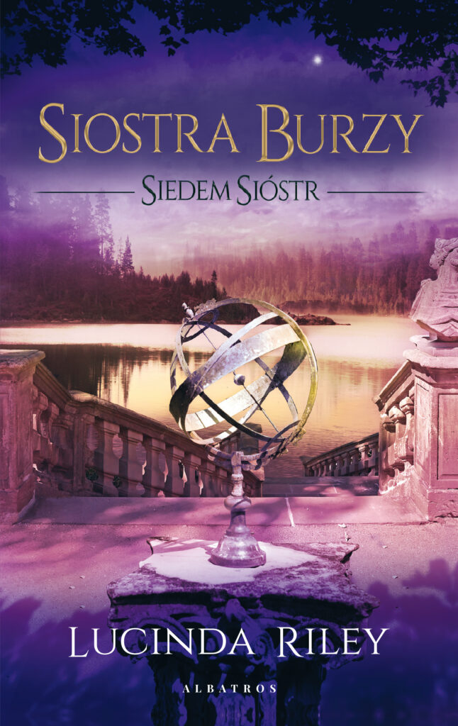SIOSTRA BURZY. SIEDEM SIÓSTR – Lucinda Riley