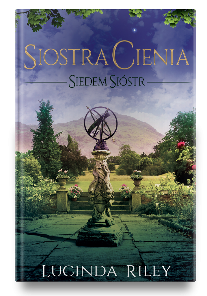 SIOSTRA CIENIA. SIEDEM SIÓSTR – Lucinda Riley