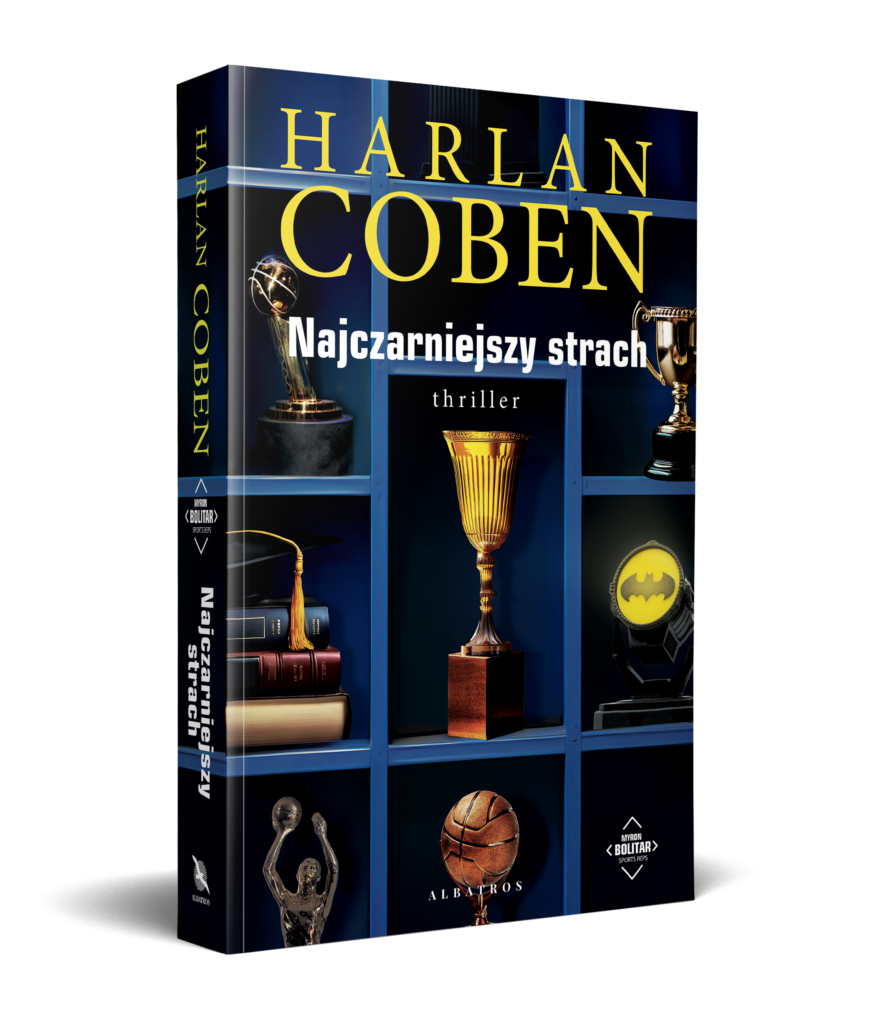 NAJCZARNIEJSZY STRACH. MYRON BOLITAR – Harlan Coben