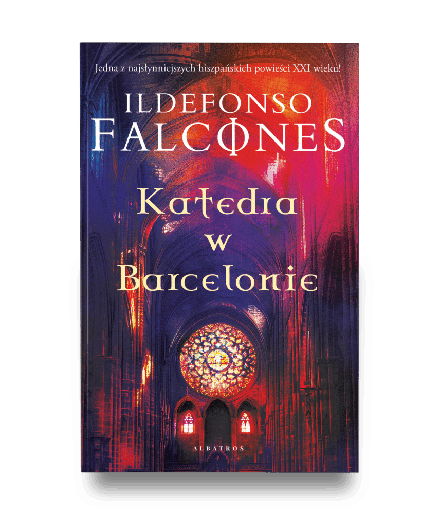 KATEDRA W BARCELONIE – Ildefonso Falcones