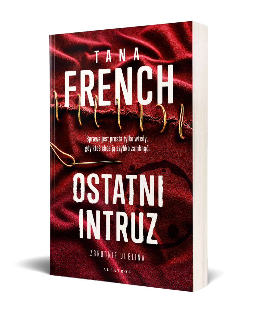 OSTATNI INTRUZ – Tana French