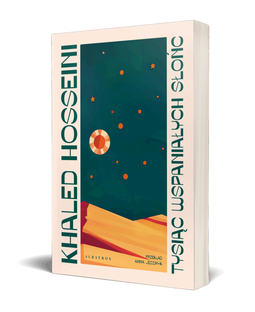 TYSIĄC WSPANIAŁYCH SŁOŃC – Khaled Hosseini