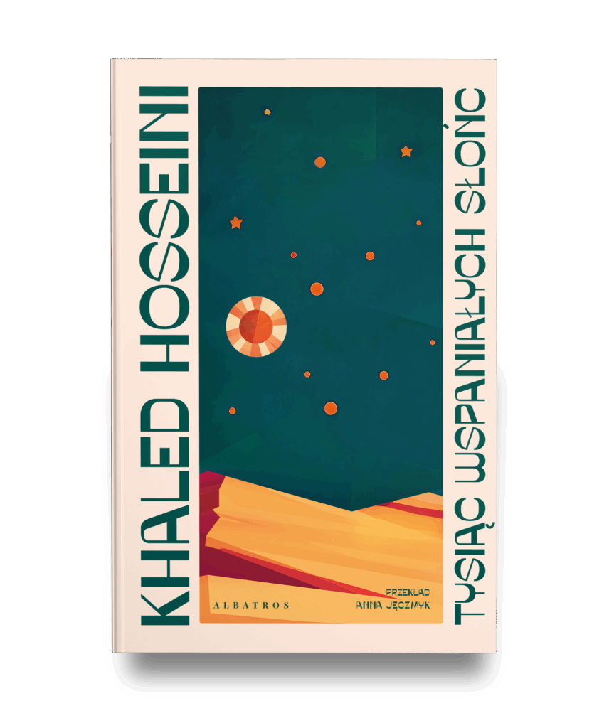 TYSIĄC WSPANIAŁYCH SŁOŃC – Khaled Hosseini