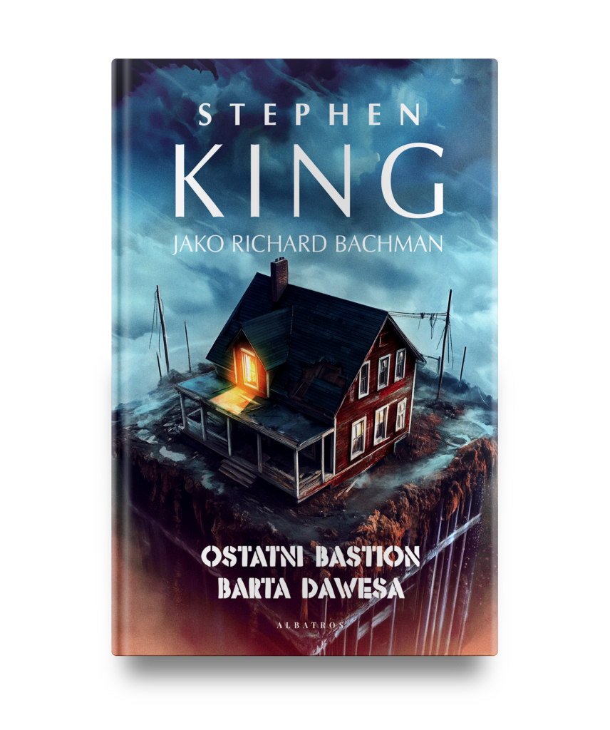 OSTATNI BASTION BARTA DAWESA – Stephen King