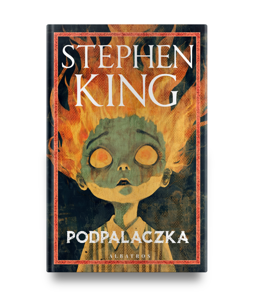 PODPALACZKA/ ilustrowane brzegi – Stephen King