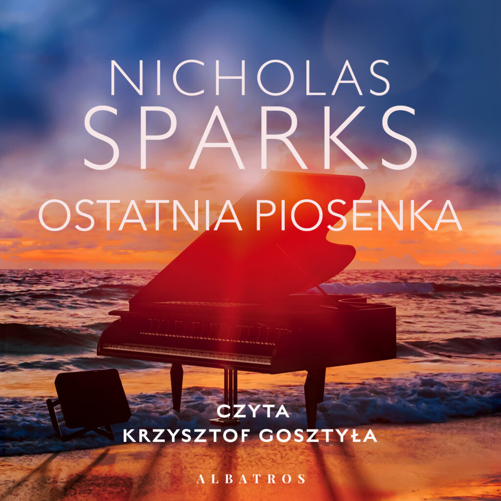 OSTATNIA PIOSENKA - audiobook – Nicholas Sparks