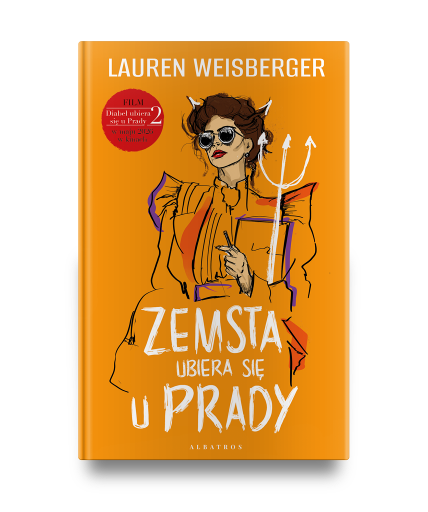 ZEMSTA UBIERA SIĘ U PRADY. ZEMSTA DIABŁA – Lauren Weisberger