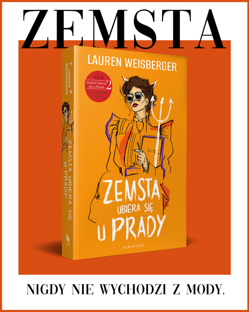 ZEMSTA UBIERA SIĘ U PRADY. ZEMSTA DIABŁA – Lauren Weisberger